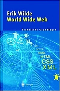 World Wide Web: Technische Grundlagen (Hardcover)