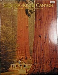 Sequoia and Kings Canyon: The Story Behind the Scenery (Paperback)