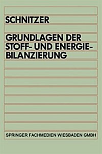 Grundlagen der Stoff- und Energiebilanzierung (Paperback)