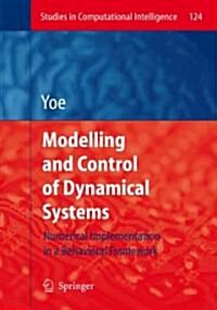 Modelling and Control of Dynamical Systems: Numerical Implementation in a Behavioral Framework (Paperback)