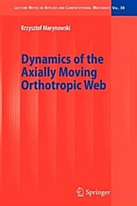 Dynamics of the Axially Moving Orthotropic Web (Paperback, 2008)