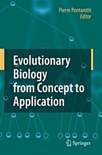 Evolutionary Biology from Concept to Application (Paperback, Reprint)