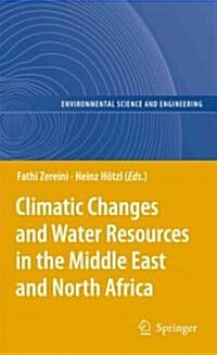 Climatic Changes and Water Resources in the Middle East and North Africa (Paperback)