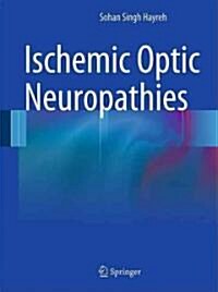 Ischemic Optic Neuropathies (Hardcover)