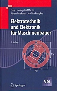 Elektrotechnik Und Elektronik Fur Maschinenbauer (Hardcover, 2, 2. Aufl. 2012)