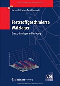 Feststoffgeschmierte W?zlager: Einsatz, Grundlagen Und Auslegung (Hardcover, 2012)