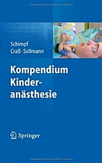 Kompendium Kinderanasthesie (Hardcover, 2012)