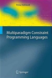 Multiparadigm Constraint Programming Languages (Hardcover)