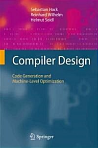 Compiler Design: Code Generation and Machine-Level Optimization (Hardcover, 2021)
