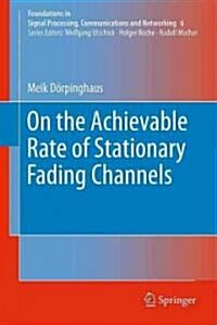 On the Achievable Rate of Stationary Fading Channels (Hardcover)