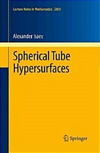 Spherical Tube Hypersurfaces (Paperback)