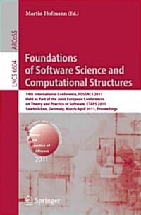 Foundations of Software Science and Computational Structures: 14th International Conference, Fossacs 2011, Held as Part of the Joint European Conferen (Paperback, 2011)