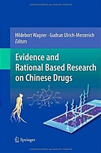 Evidence and Rational Based Research on Chinese Drugs (Hardcover, 2013)