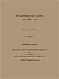 Die Klimatischen Grenzen Des Ackerbaus (Paperback, 1946)