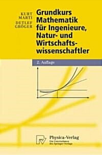 Grundkurs Mathematik F? Ingenieure, Natur- Und Wirtschaftswissenschaftler (Paperback, 2)