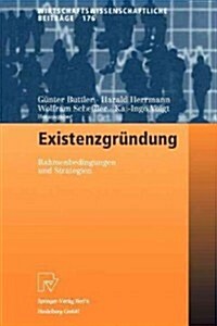Existenzgr?dung: Rahmenbedingungen Und Strategien (Paperback, 2000)