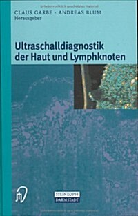Ultraschalldiagnostik Der Haut Und Lymphknoten (Hardcover)