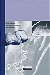 Die Calcaneusfraktur: Eine Analyse an Knochenmodellen Aus CT-Daten (Paperback)