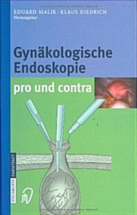 GYN Kologische Endoskopie Pro Und Contra (Hardcover)