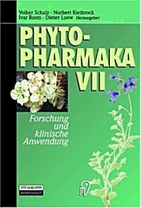 Phytopharmaka VII: Forschung Und Klinische Anwendung (Hardcover)