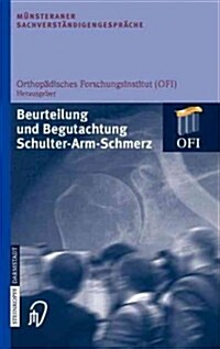 M?steraner Sachverst?digengespr?he: Beurteilung Und Begutachtung Schulter-Arm-Schmerz (Hardcover, 2005)