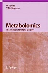 Metabolomics: The Frontier of Systems Biology (Paperback)