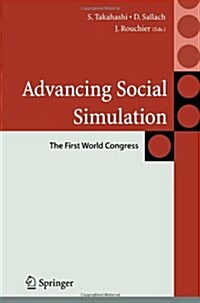 Advancing Social Simulation: The First World Congress (Paperback)