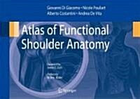 Atlas of Functional Shoulder Anatomy (Paperback, 2008)