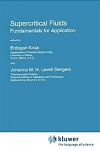 Supercritical Fluids: Fundamentals for Application (Paperback)