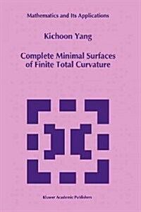 Complete Minimal Surfaces of Finite Total Curvature (Paperback)