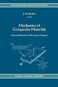 Mechanics of Composite Materials: Selected Works of Nicholas J. Pagano (Paperback, Softcover Repri)