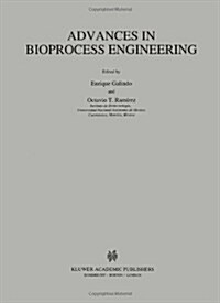 Advances in Bioprocess Engineering (Paperback, Reprint)