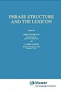Phrase Structure and the Lexicon (Paperback)