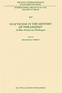 Scepticism in the History of Philosophy: A Pan-American Dialogue (Paperback)