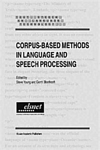 Corpus-based Methods in Language and Speech Processing (Paperback)