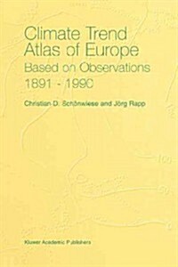 Climate Trend Atlas of Europe Based on Observations 1891-1990 (Paperback)