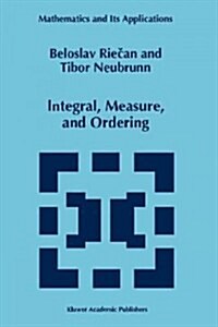 Integral, Measure, and Ordering (Paperback)