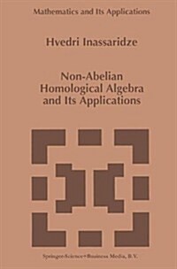 Non-abelian Homological Algebra and Its Applications (Paperback)