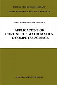 Applications of Continuous Mathematics to Computer Science (Paperback)
