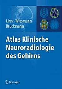 Atlas Klinische Neuroradiologie des Gehirns (Hardcover)