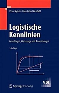 Logistische Kennlinien: Grundlagen, Werkzeuge Und Anwendungen (Hardcover, 3, 3. Aufl. 2012)