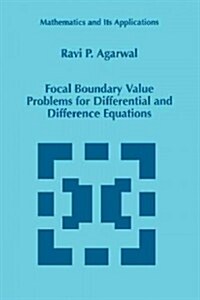 Focal Boundary Value Problems for Differential and Difference Equations (Paperback)