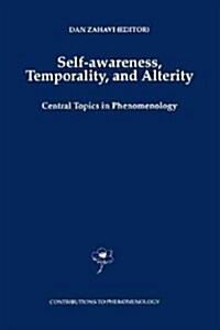 Self-Awareness, Temporality, and Alterity: Central Topics in Phenomenology (Paperback)