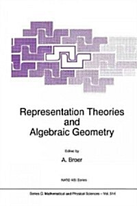 Representation Theories and Algebraic Geometry (Paperback)