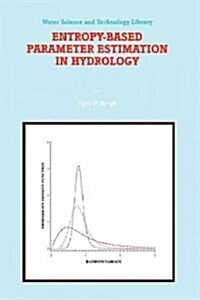 Entropy-based Parameter Estimation in Hydrology (Paperback)