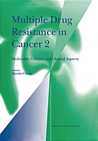 Multiple Drug Resistance in Cancer 2: Molecular, Cellular and Clinical Aspects (Paperback)