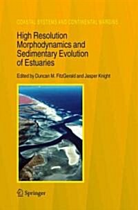 High Resolution Morphodynamics and Sedimentary Evolution of Estuaries (Paperback)