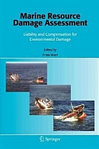 Marine Resource Damage Assessment: Liability and Compensation for Environmental Damage (Paperback)