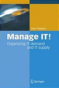 Manage It!: Organizing It Demand and It Supply (Paperback)