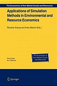 Applications of Simulation Methods in Environmental and Resource Economics (Paperback)